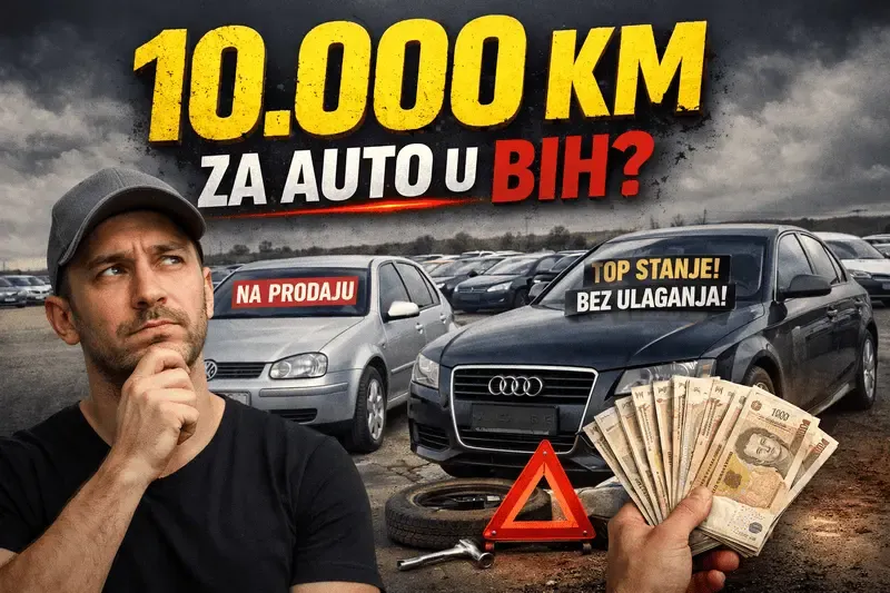 Imaš 10.000 KM? Evo brutalne istine o kupovini auta u BiH (2026)